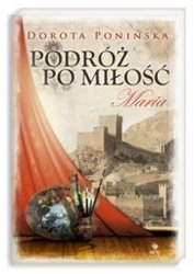 Podróż po miłość. Maria