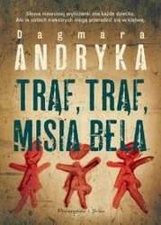 Trąf, trąf, misia bela